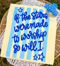If the stars were made to worship